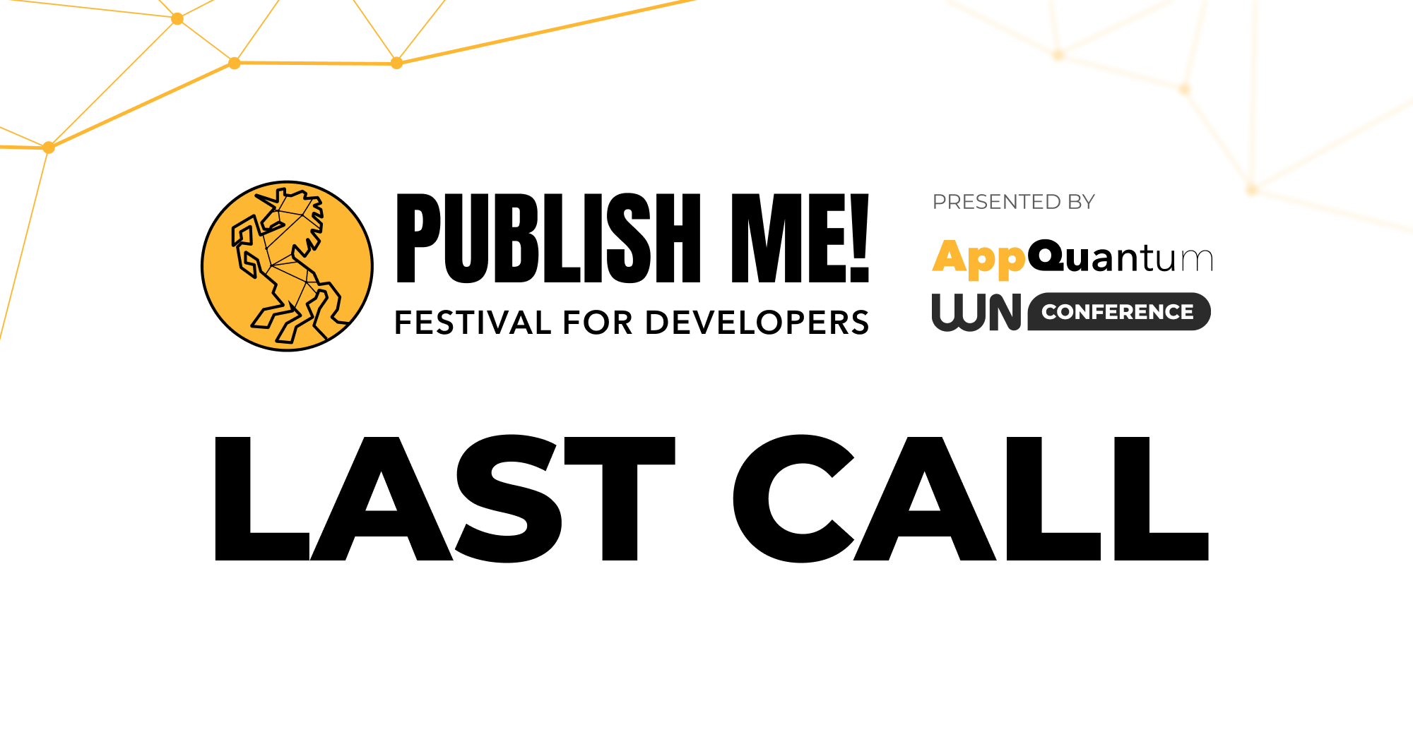 Last Call for Publish Me! Festival for Developers! 